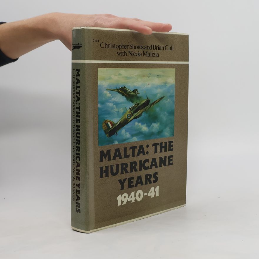 Nicola Malizia Malta. The Hurricane Year 1940-41