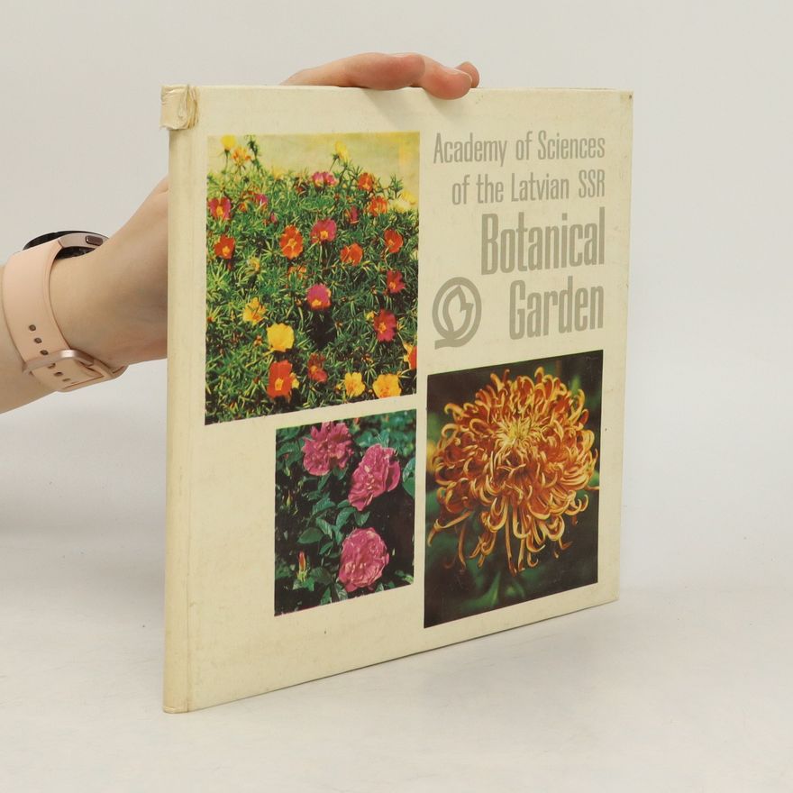 Autorenkollektiv Academy of Sciences of the Latvian SSR Botanical garden