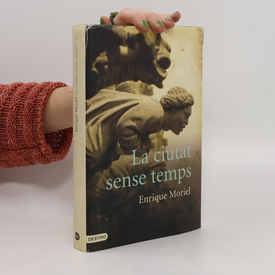 Enrique Moriel La ciutat sense temps