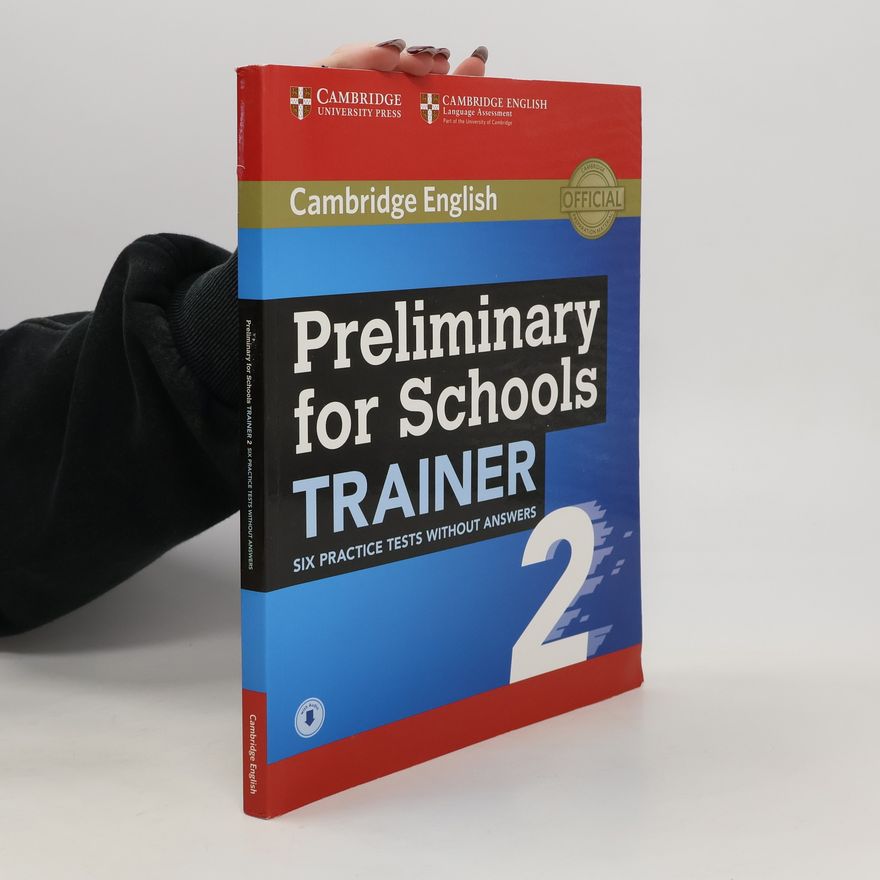Kolektiv autorů Cambridge English 2. Preliminary for Schools Trainer