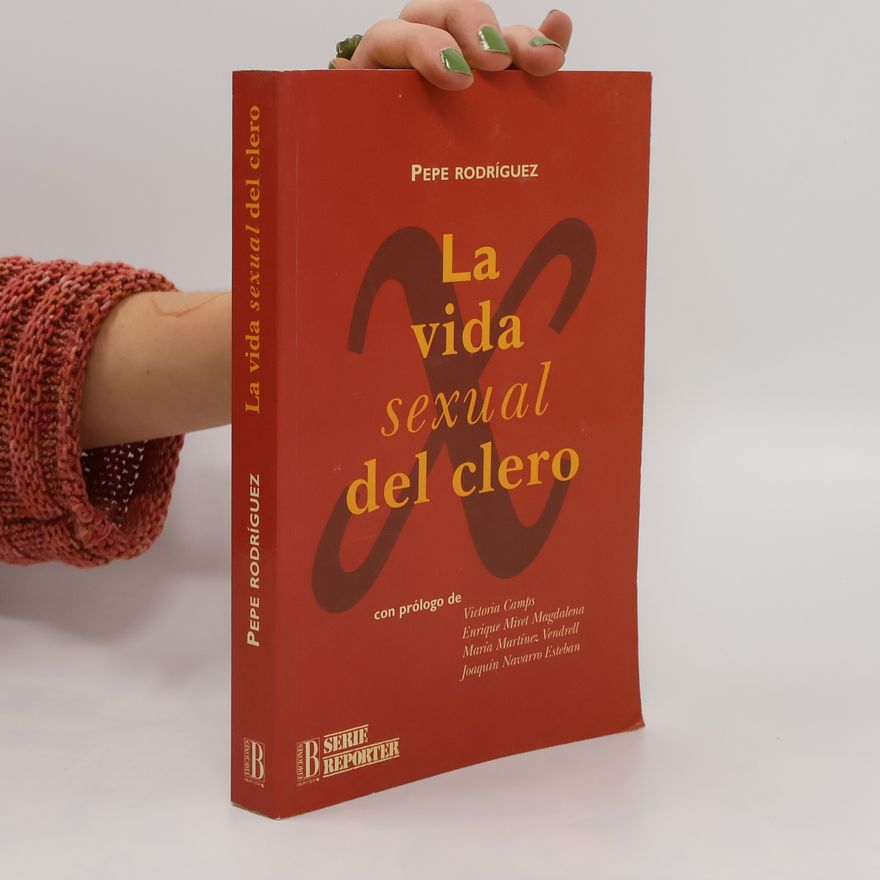 Pepe Rodríguez La vida sexual del clero