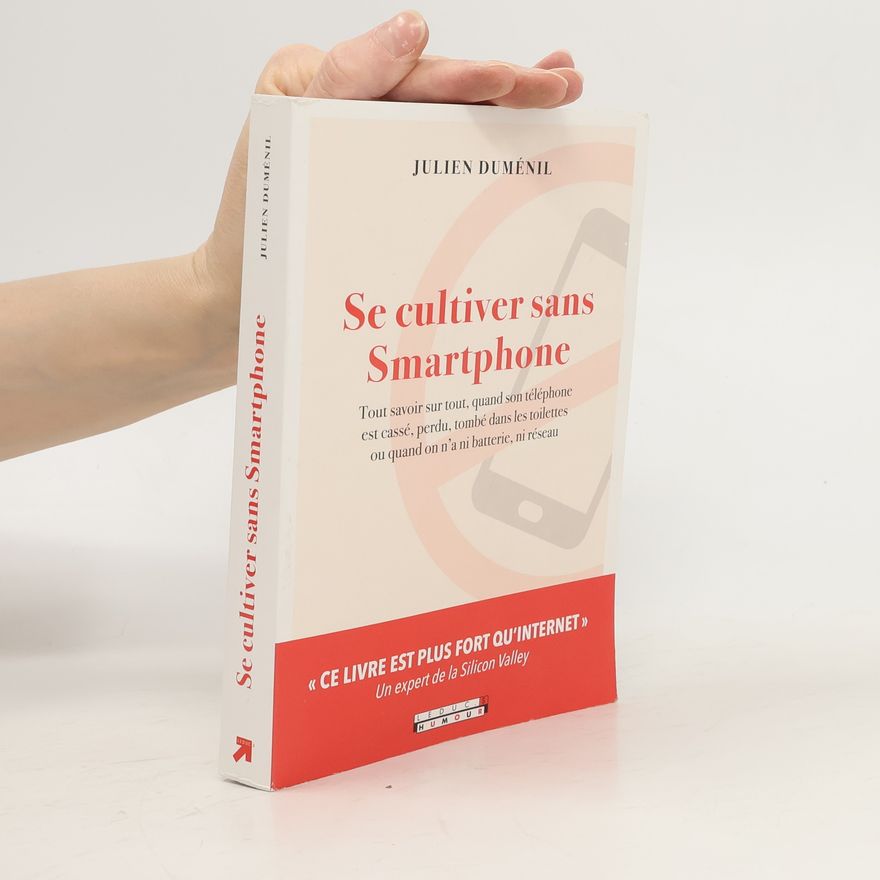 Julien Duménil Se cultiver sans Smartphone
