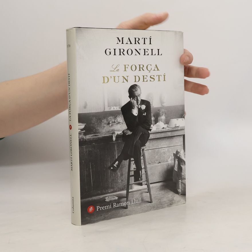 Marti Gironell La força d'un destí