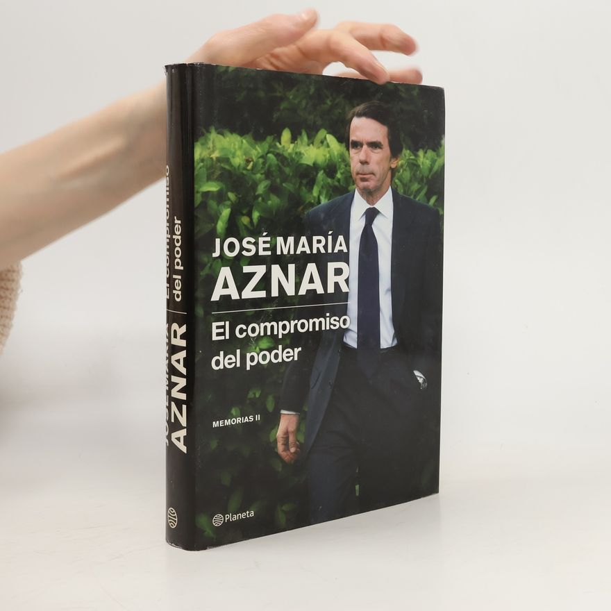 José María Aznar El Compromiso de poder