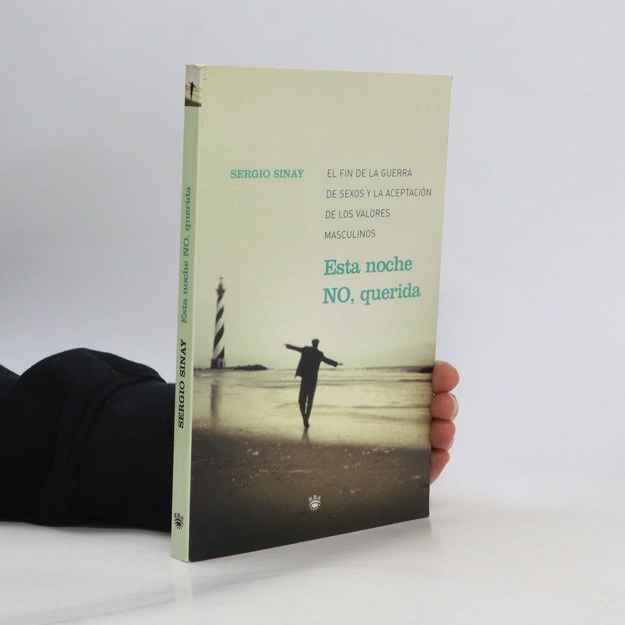 Sergio Sinay Esta noche NO, querida