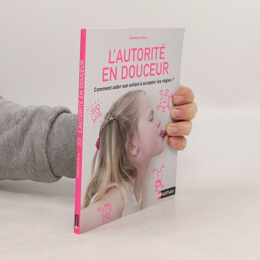 Madeleine Deny L'autorité en douceur