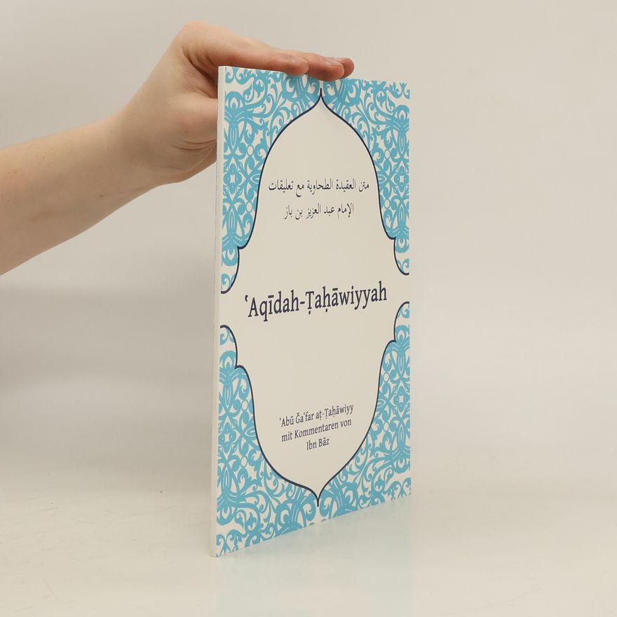 Aḥmad Ibn-Muḥammad aṭ- Ṭaḥāwī ʿAqīdah-aṭ-Ṭaḥāwiyyah