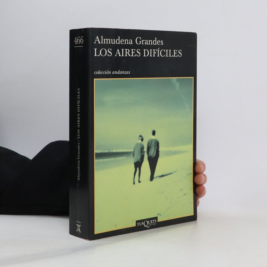 Almudena Grandes Los aires difíciles