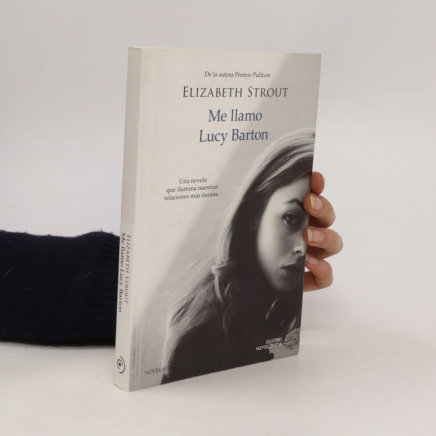 Elizabeth Strout Me llamo Lucy Barton