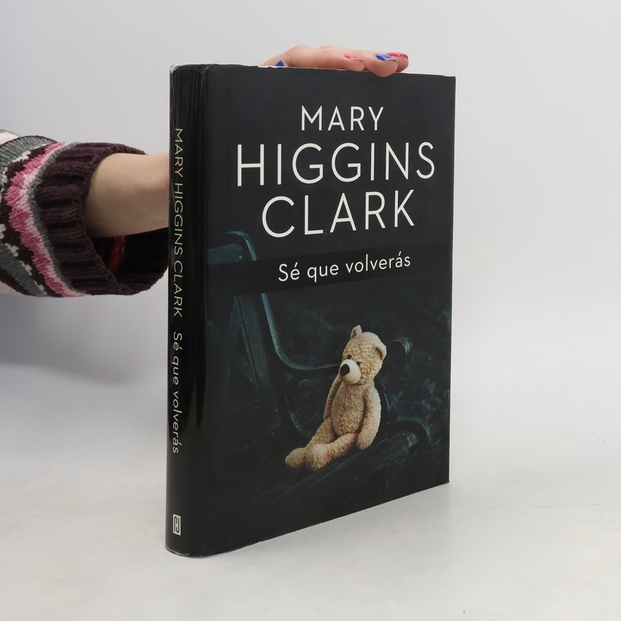 Mary Higgins Clark Sé que volverás