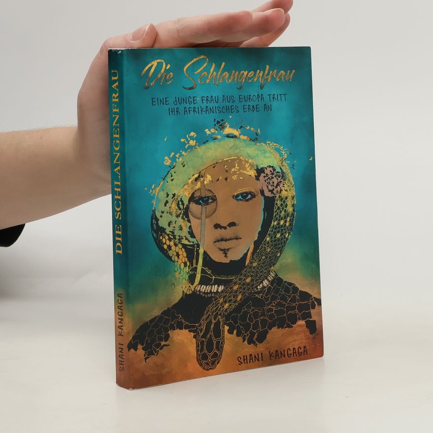 Shani Kangaga Die Schlangenfrau