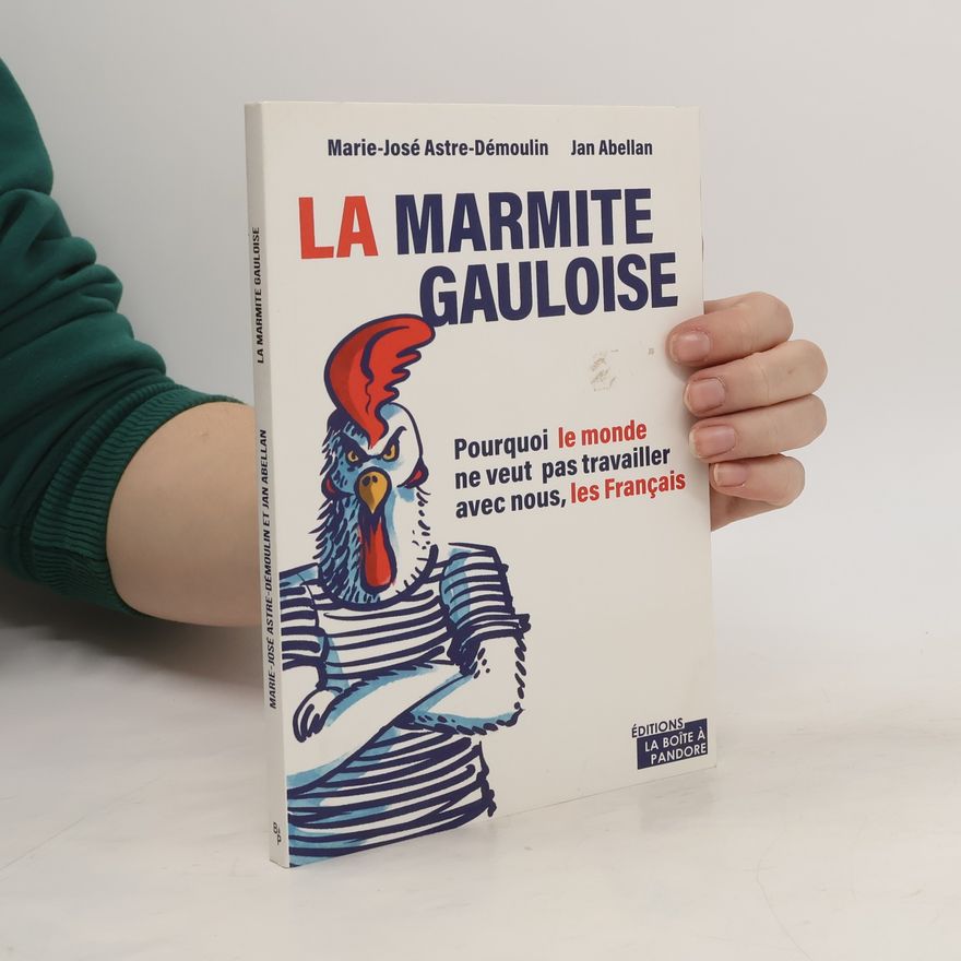 Marie-José Astre-Démoulin La marmite gauloise
