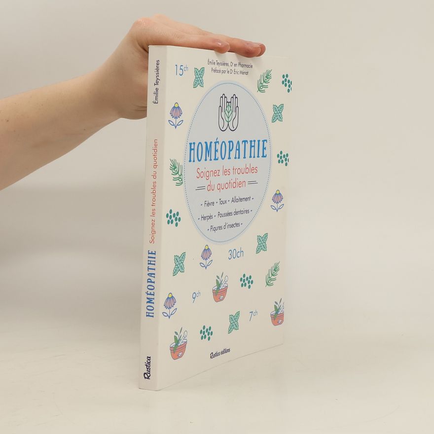 Emilie Teyssieres Homéopathie Soignez les troubles du quotidien