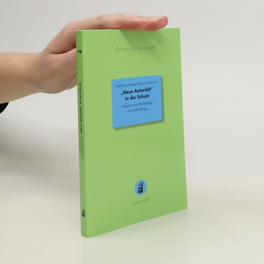 Martin Lemme "Neue Autorität" in der Schule