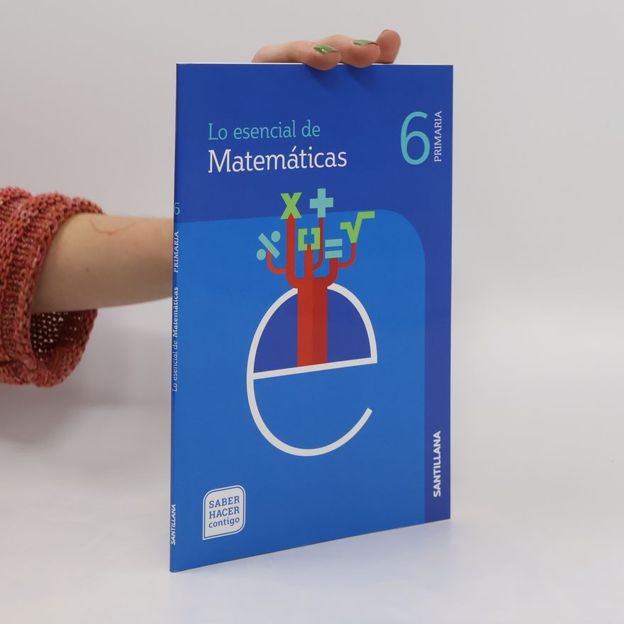 Autorenkollektiv Lo Esencial de Matemáticas 6 Primaria