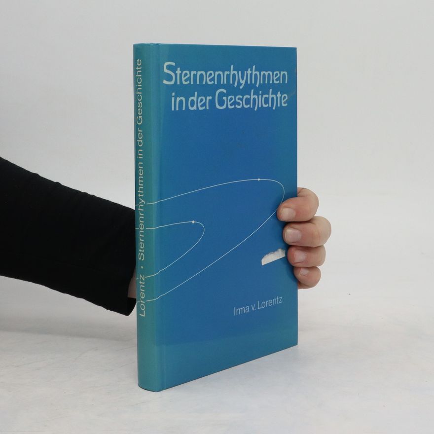 Irma von Lorentz Sternenrhythmen in der Geschichte