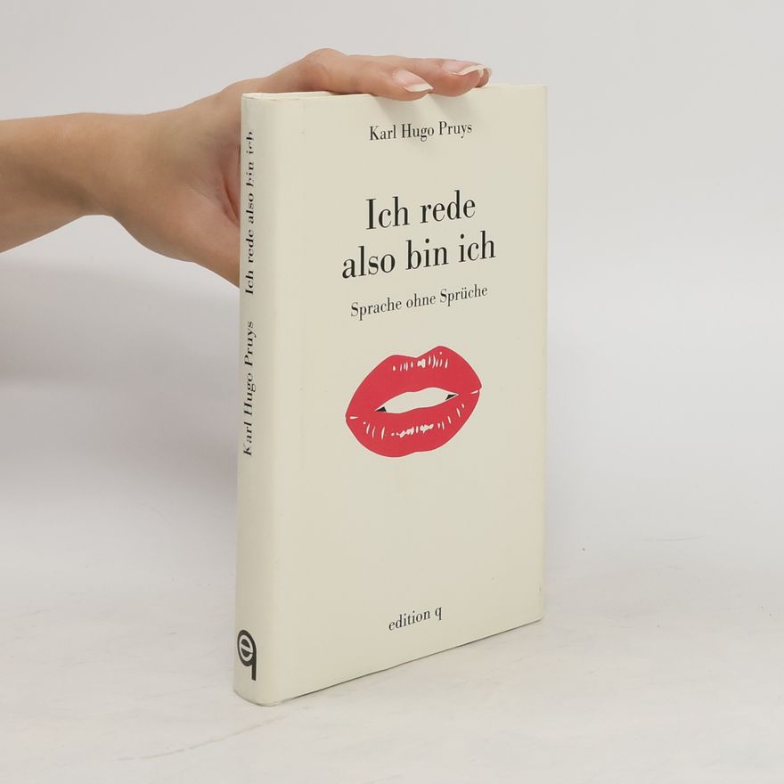 Karl Hugo Pruys Ich rede - also bin ich