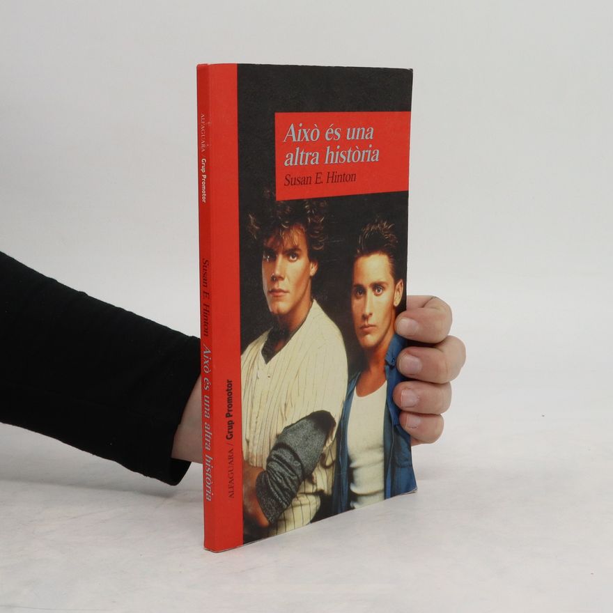 S. E. Hinton Això és una altra història