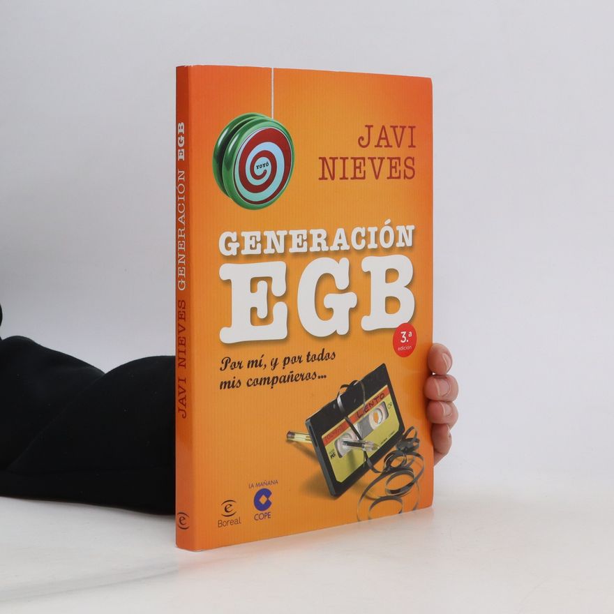 Javi Nieves Lamas Generación EGB: Por mí, y por todos mis compañeros...