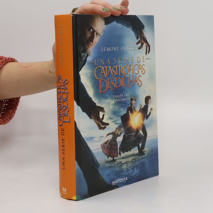 Lemony Snicket Una serie de catastroficas desdichas