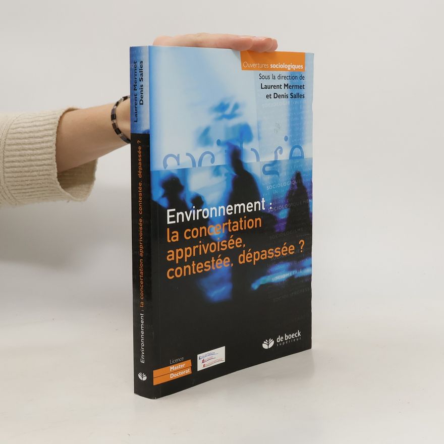 Denis Salles Environnement : la concertation apprivoisée, contestée, dépassée ?