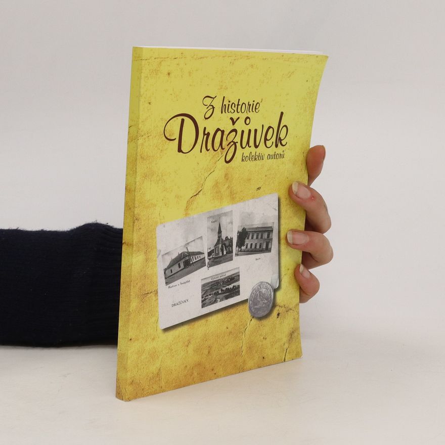 Various authors Z historie Dražůvek