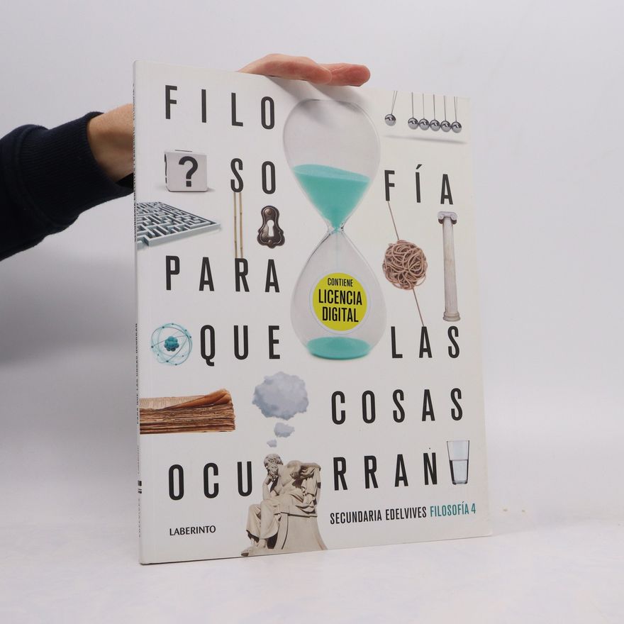 Autorenkollektiv Filosofía 4 Eso para Que Las Cosas Ocurran