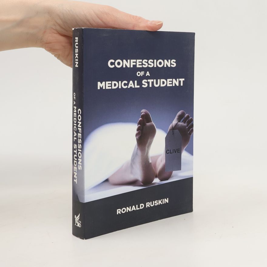 Ronald Ruskin Confessions of a Medical Student