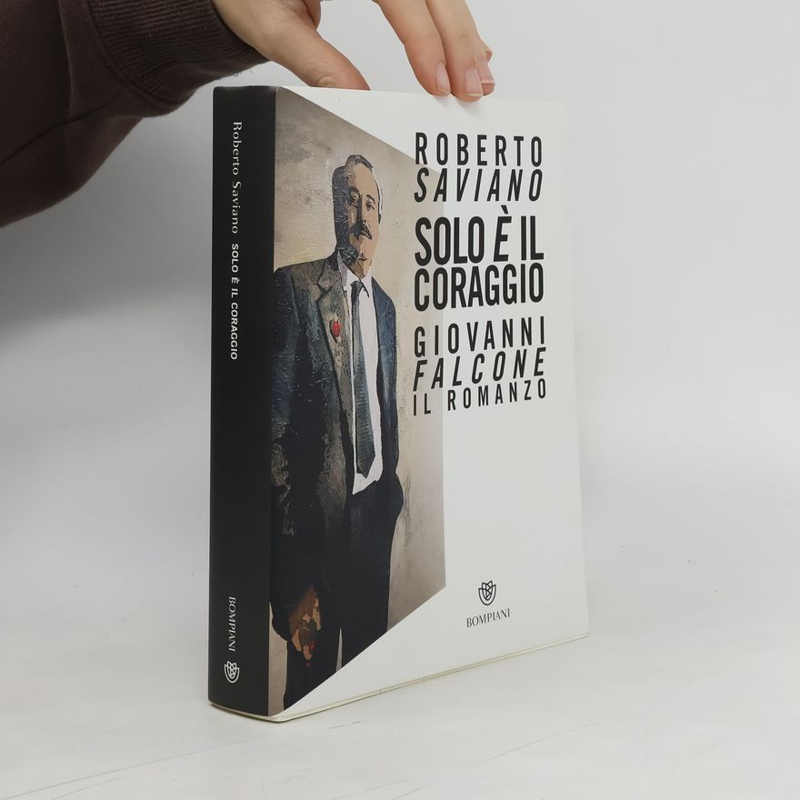 Roberto Saviano Solo è il coraggio