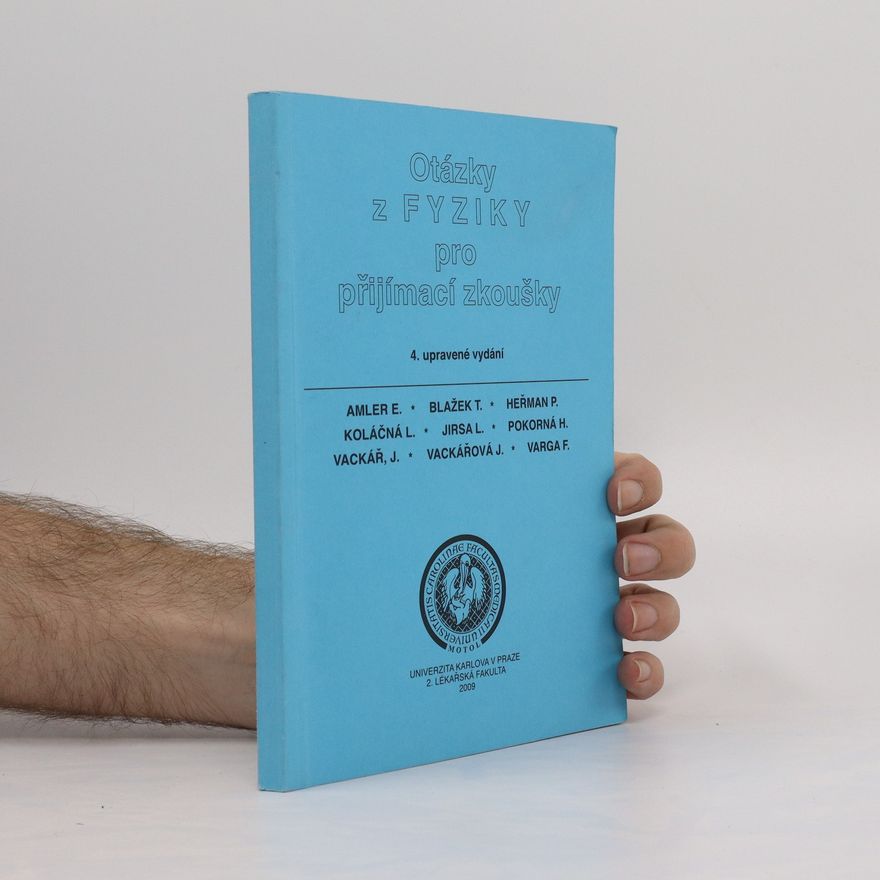 Kolektiv autorů Otázky z fyziky pro přijímací zkoušky