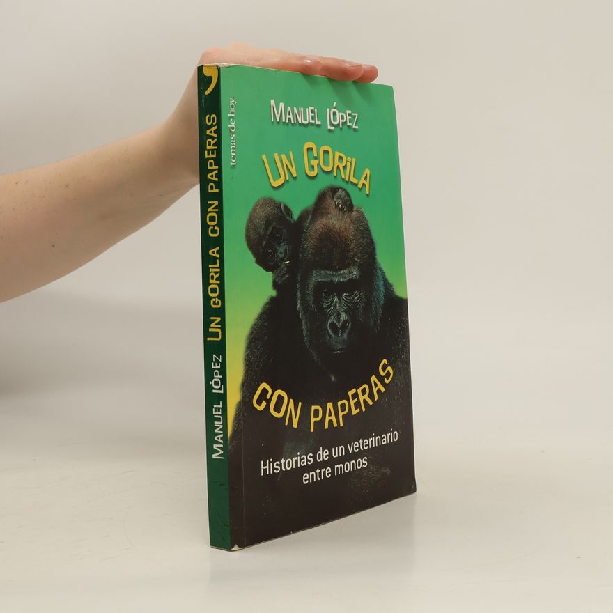 Manuel López Un Gorila con paperas