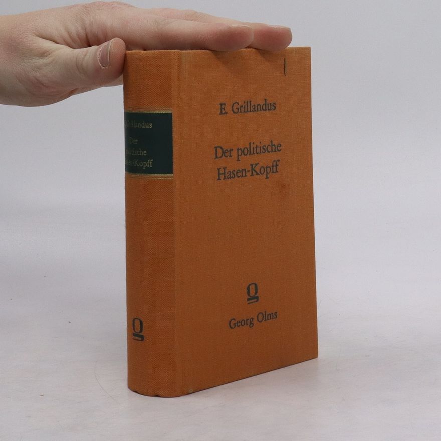 E. Grillandus Der politische Hasen-Kopff