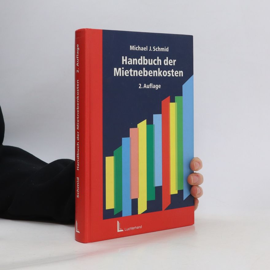 Michael J. Schmid Handbuch der Mietnebenkosten