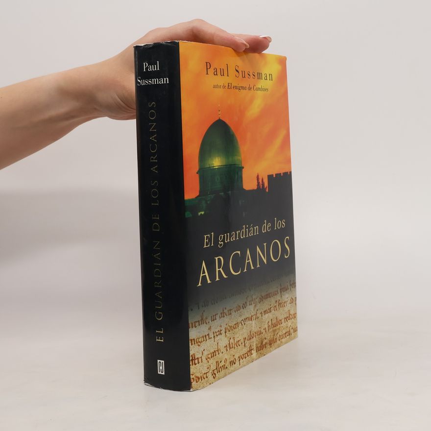 Paul Sussman El guardian de los arcanos