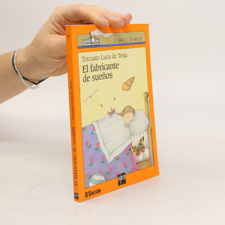 Torcuato Luca de Tena El fabricante de sueños