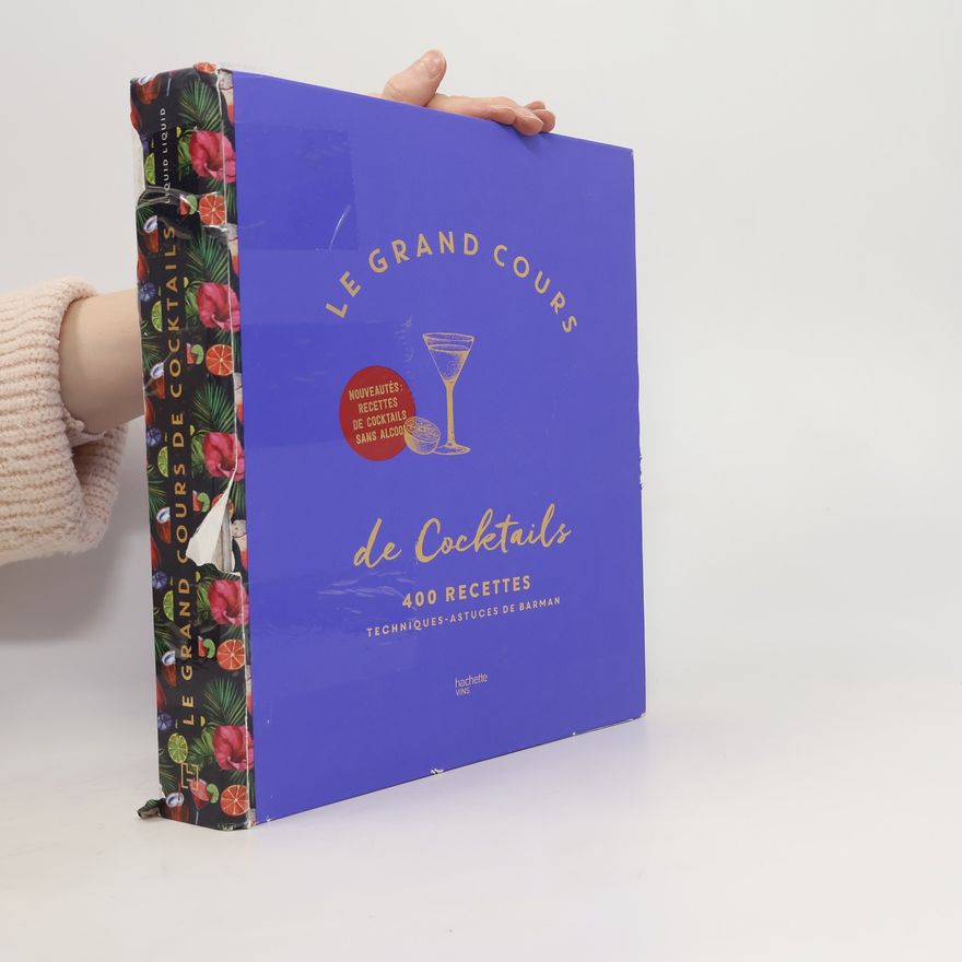 Kolektiv autorů Le Grand Cours de Cocktails