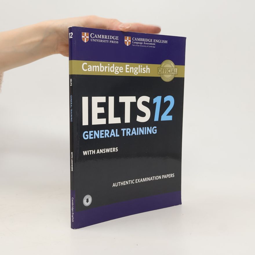 Kolektiv autorů Cambridge English IELTS 12 General Training with Answers