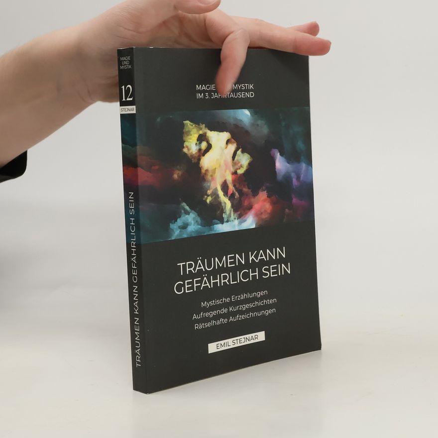 Emil Stejnar Träumen kann gefährlich sein
