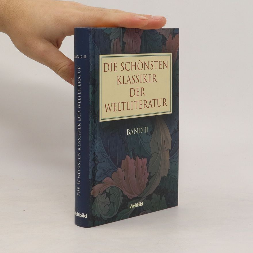 Autorenkollektiv Die schönsten Klassiker der Weltliteratur II