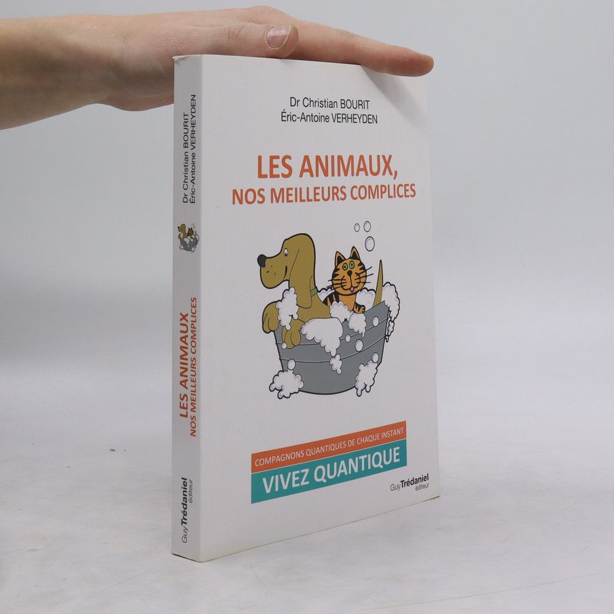 Éric-Antoine Verheyden Les animaux, nos meilleurs complices