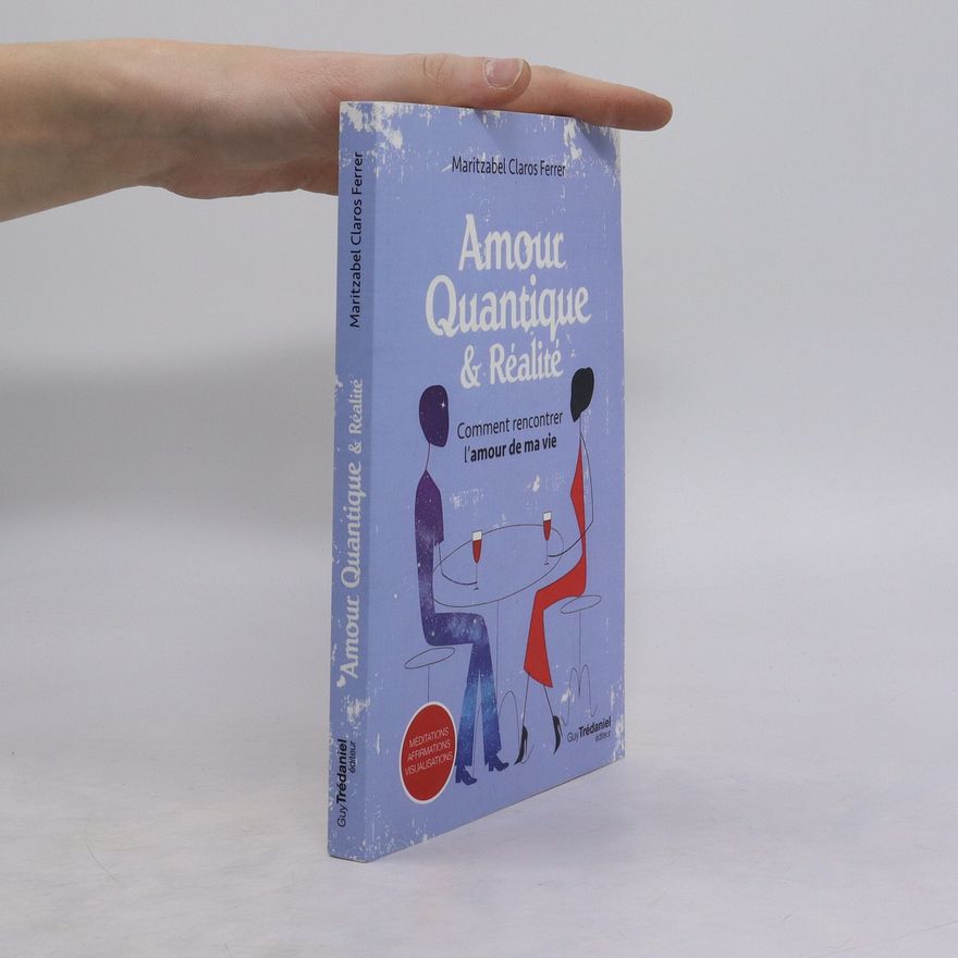 Maritzabel Claros Ferrer Amour Quantique a Réalité