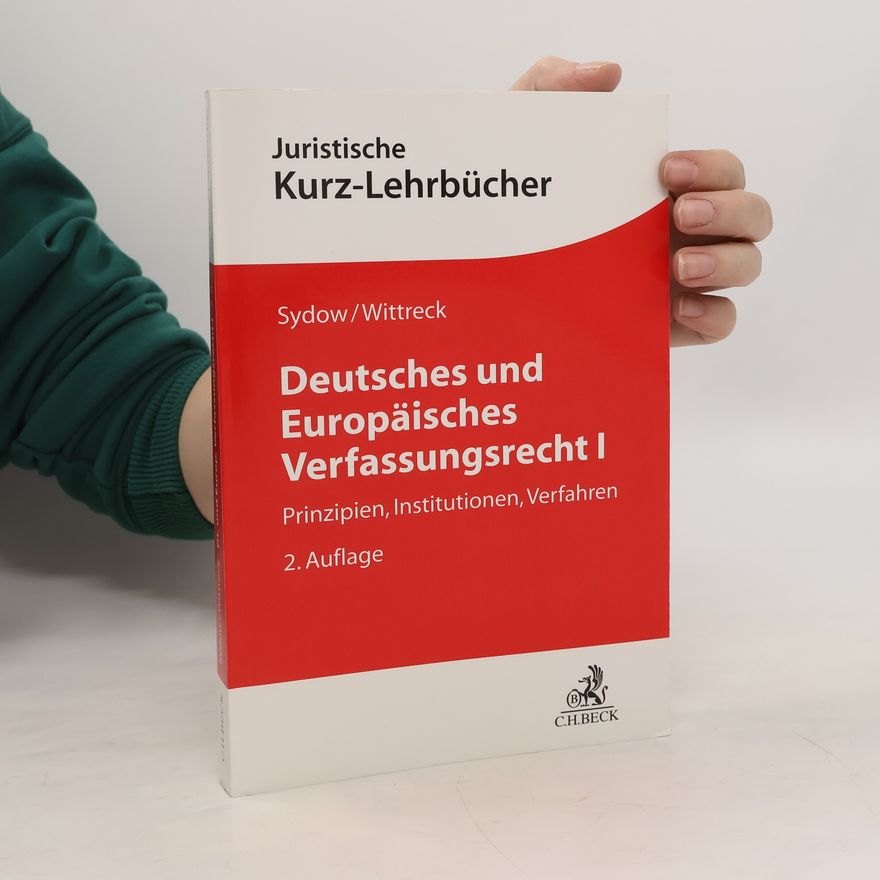 Gernot Sydow Deutsches und europäisches Verfassungsrecht I