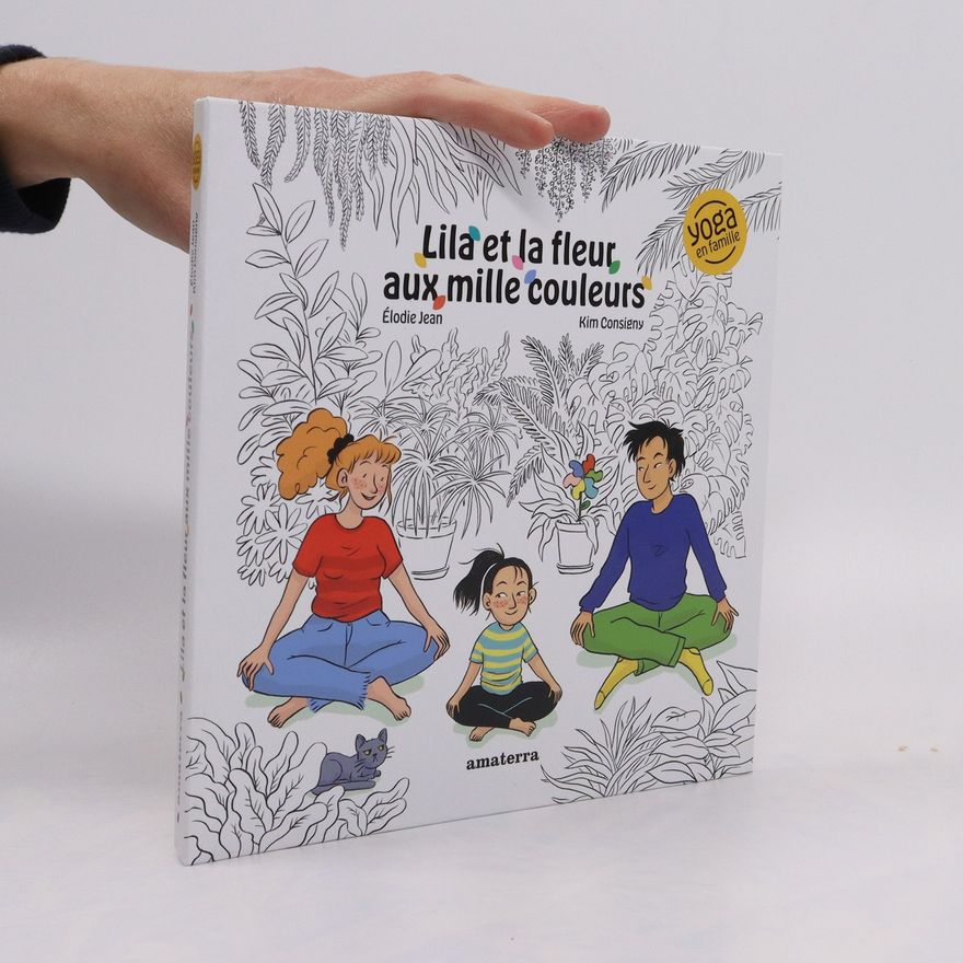 Various authors Lila et la fleur aux mille couleurs