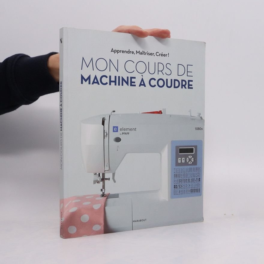 Marie-Emilienne Viollet Mon cours de machine à coudre