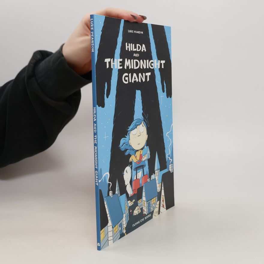 Luke Pearson Hilda and the Midnight Giant