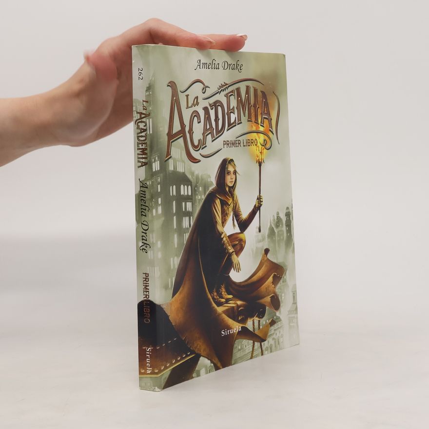 Amelia Drake La Academia. Primer libro