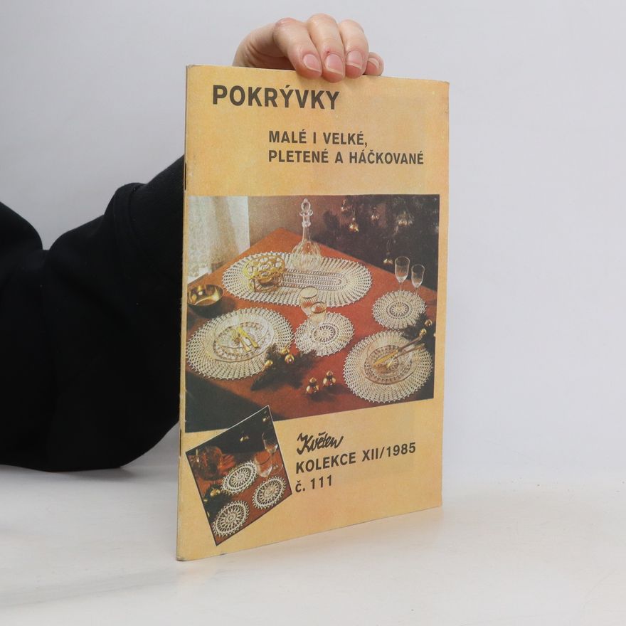 Various authors Pokrývky malé i velké, pletené a háčkované, Květen, kolekce XII, č. 111