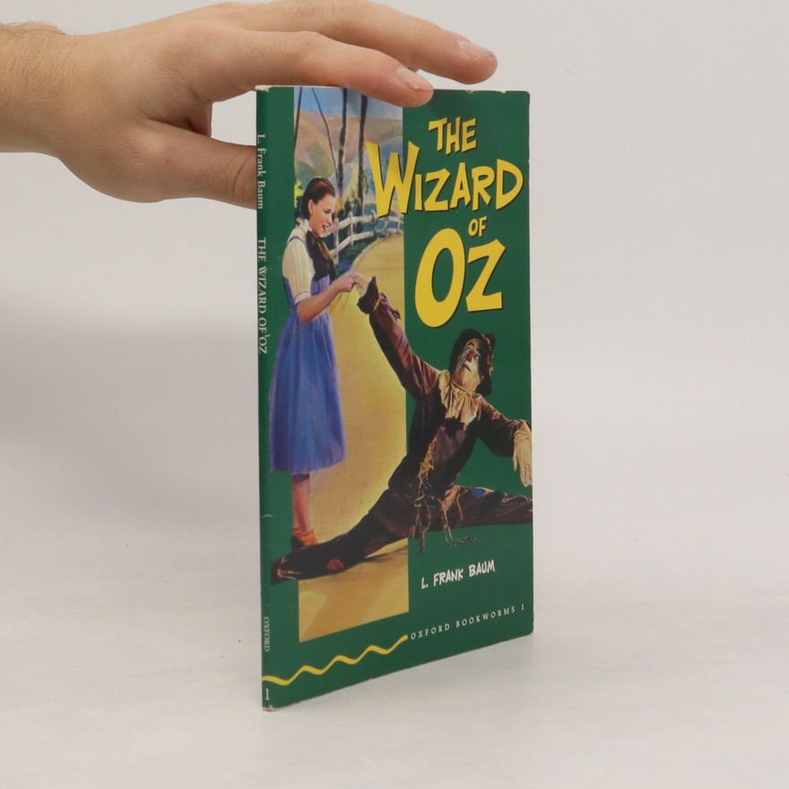 Lyman Frank Baum The Wizard of Oz