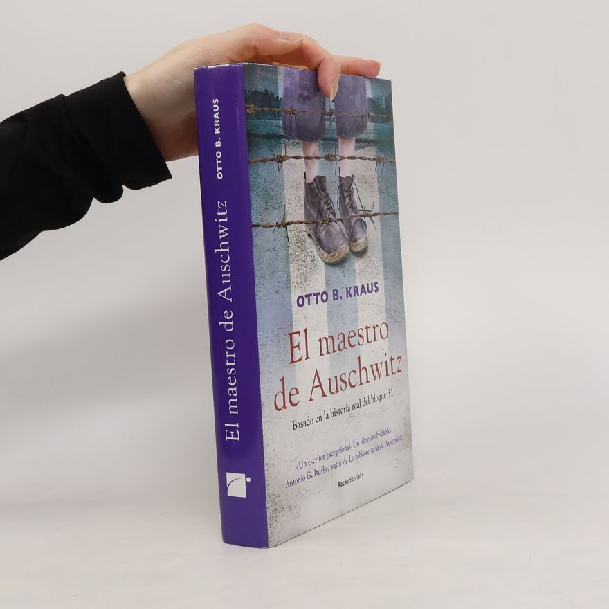 Ota B. Kraus El maestro de Auschwitz