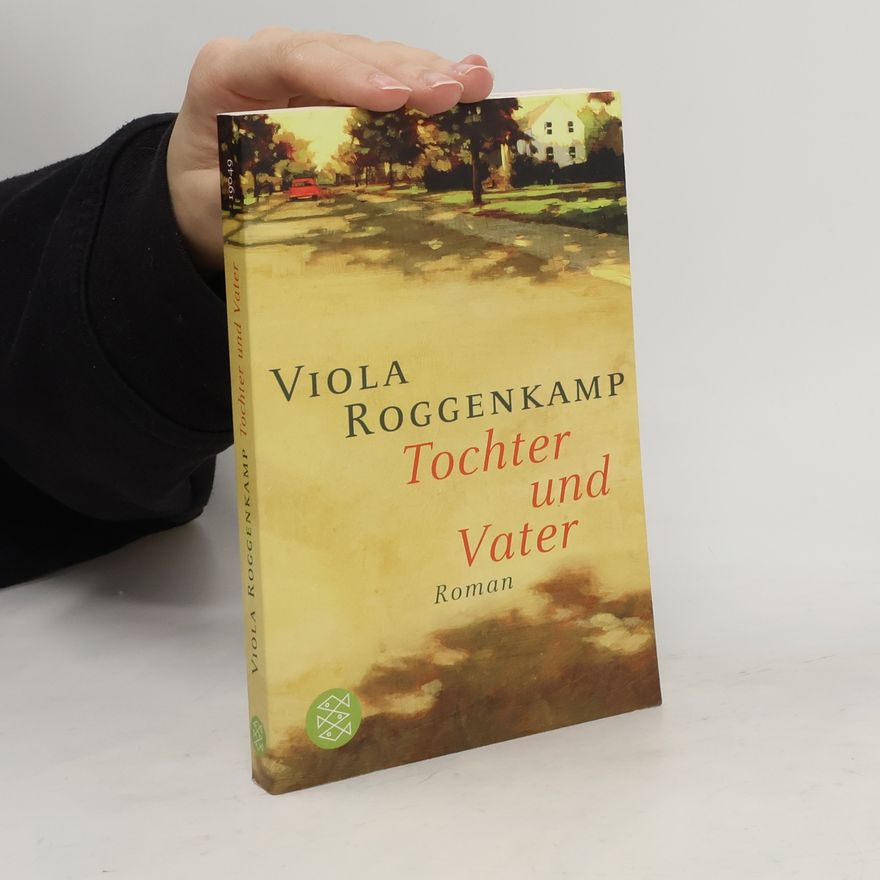 Viola Roggenkamp Tochter und Vater